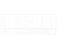 I Identify As Vaccinated Magnet