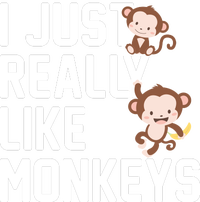 I Just Really Like Monkeys Adult ChromaSoft Performance T-Shirt