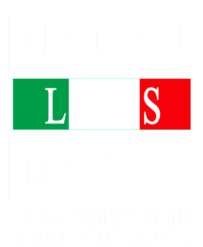 Italian Lives Matter Cause Who's Gona Make The Sauce Full-Length Apron With Pockets