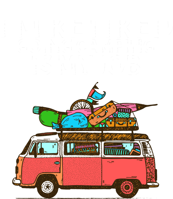 I'm Retired Going Camping Is My Job V-Neck T-Shirt