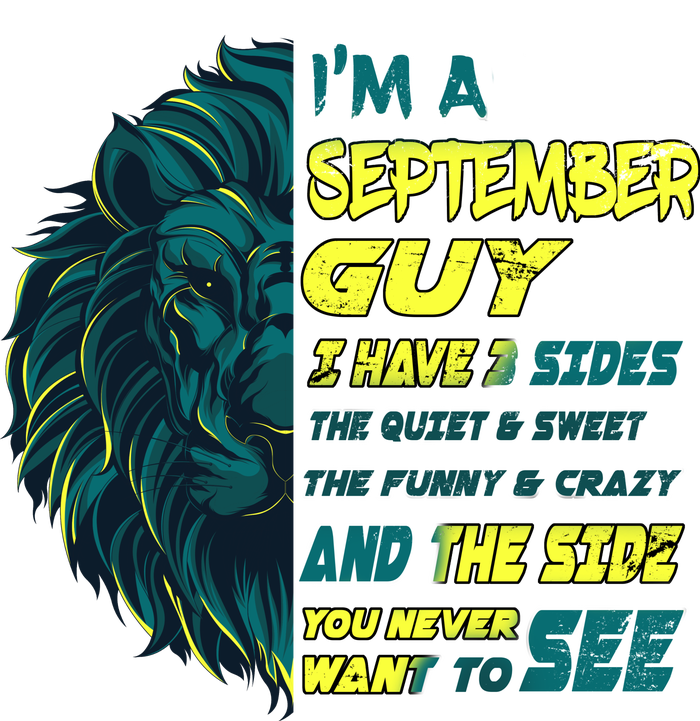 September Birthday Guy Has 3 Sides Sweet Funny Crazy  T-Shirt