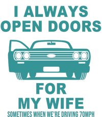 I Always Open Doors For My Wife At 70MPH Women's T-Shirt