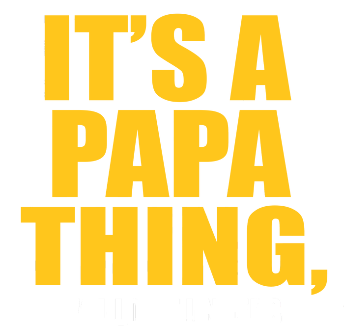 It's A Papa Thing You Wouldn't Understand Coaster