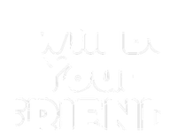 I Will Be Your Friend V-Neck T-Shirt