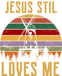 Jesus Still Loves Me Vintage Windmill Performance Sprint T-Shirt