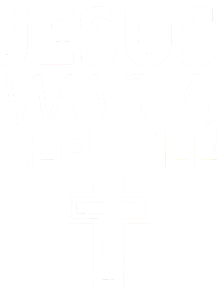 Jesus Was A Refugee Anti Travel Ban Welcome Refugees T-Shirt