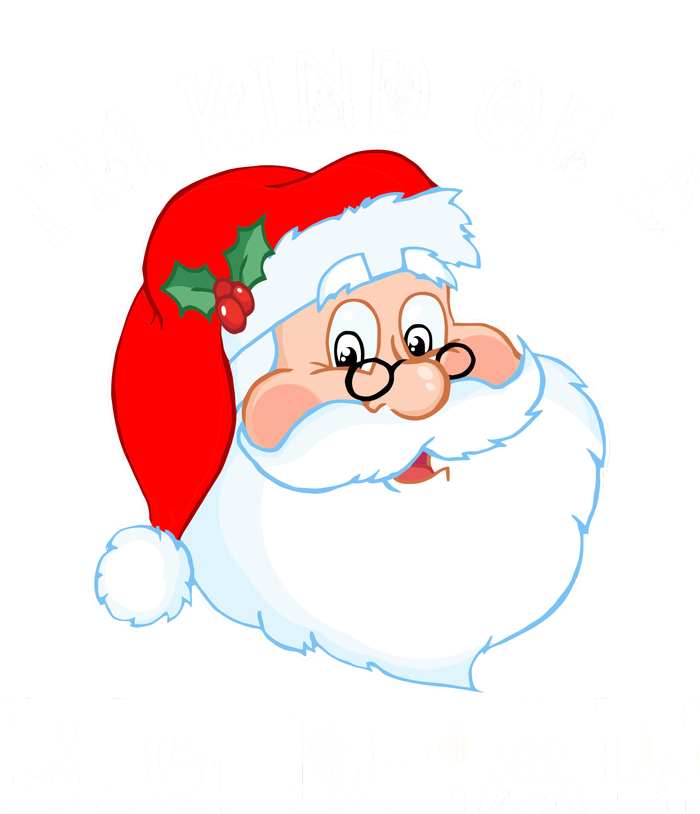 I'm Kind of a Big Deal Christmas Santa Claus Full Zip Hoodie