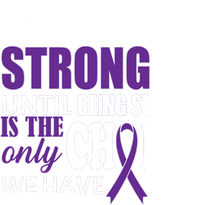 Being Strong Is The Only Choice Lupus Awareness Tall Hoodie