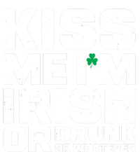 St Patrick's Day Kiss Me I'm Irish Or Drunk Or Whatever Toddler Hoodie