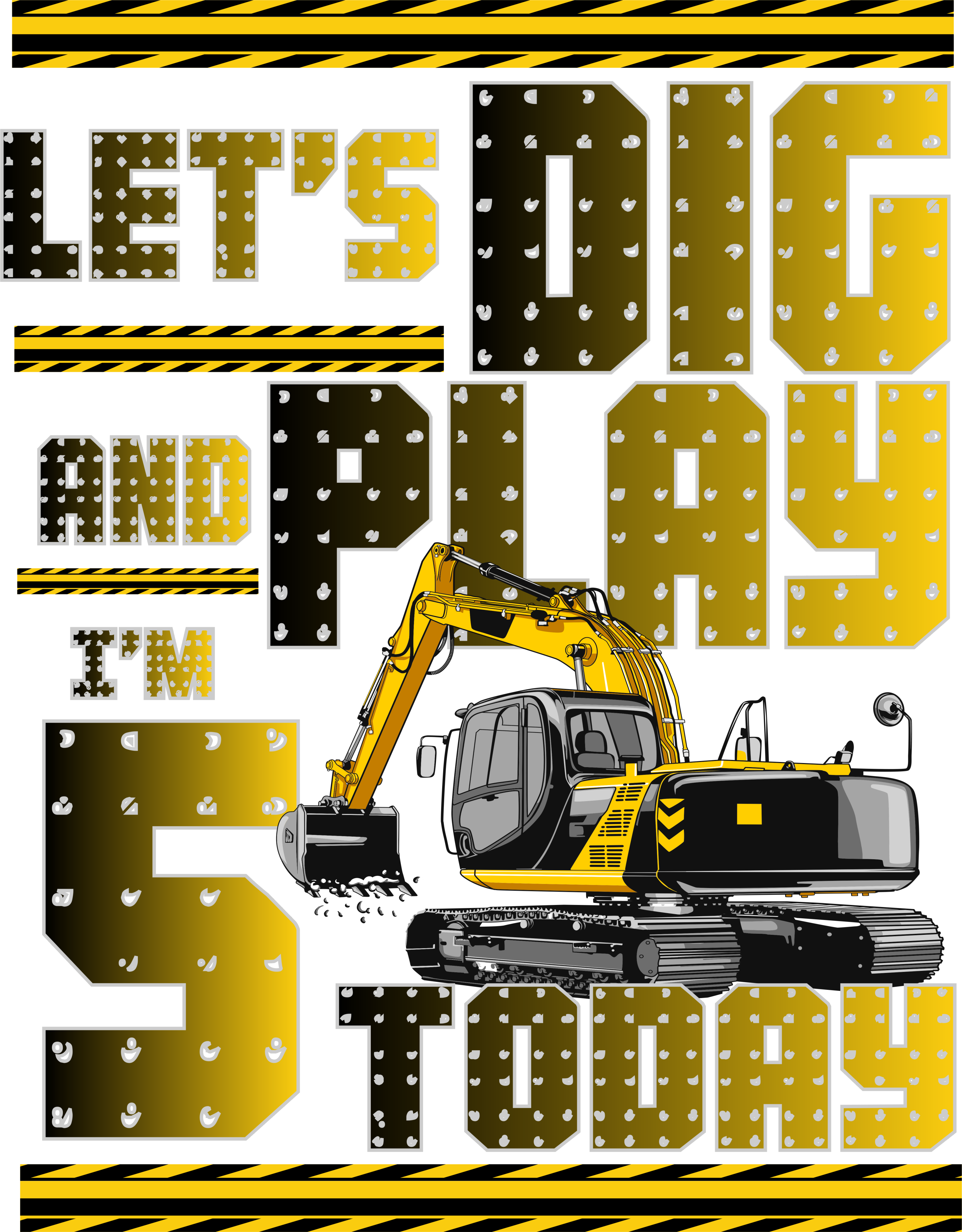 Let's Dig And Play I'm 5 Today 5th Birthday Party Excavator Dry Zone Grid Polo