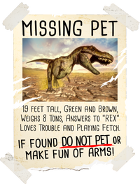 Funny Missing Pet T-Rex Dinosaur Bumper Sticker