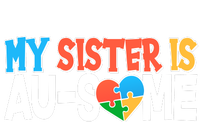 My Sister Is AU-SOME Autism Awareness Tie-Dye T-Shirt