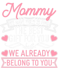 Mommy We Have Tried To Find The Best Gift For You Women's V-Neck T-Shirt