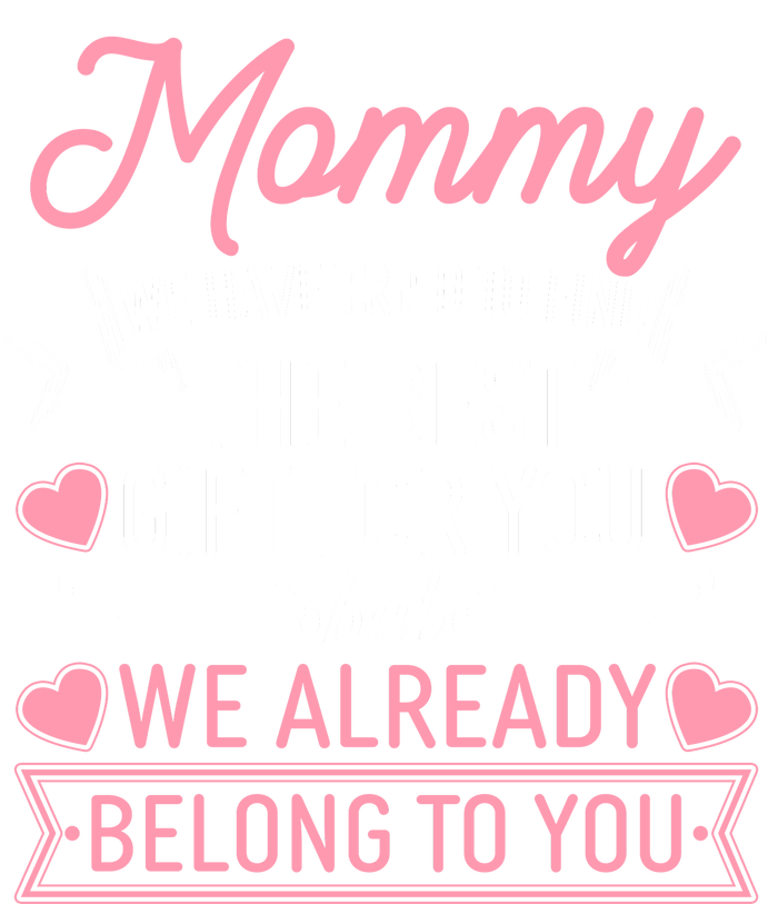 Mommy We Have Tried To Find The Best Gift For You Women's V-Neck T-Shirt