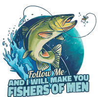 Make You Fishers Of Men T-Shirt