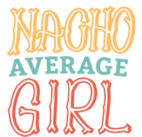 Nacho Average Girl Long Sleeve Shirt