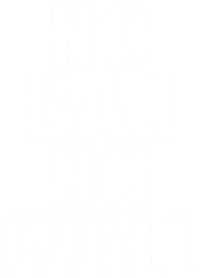 No Ban No Wall Anti Trump Resist Women's Racerback Tank