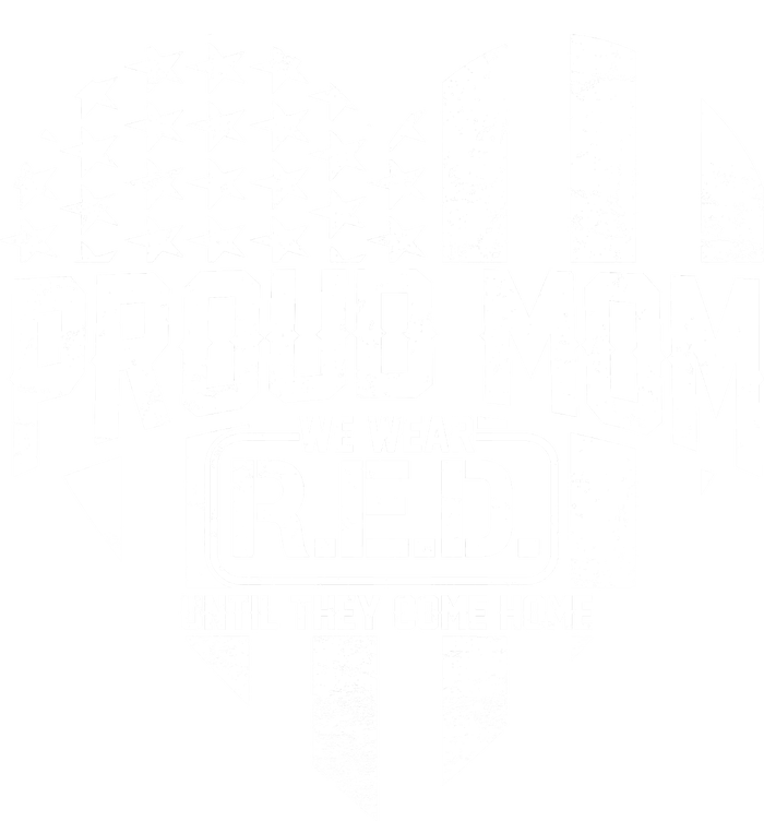 Proud Mom We Wear RED Until They Come Home Women's T-Shirt