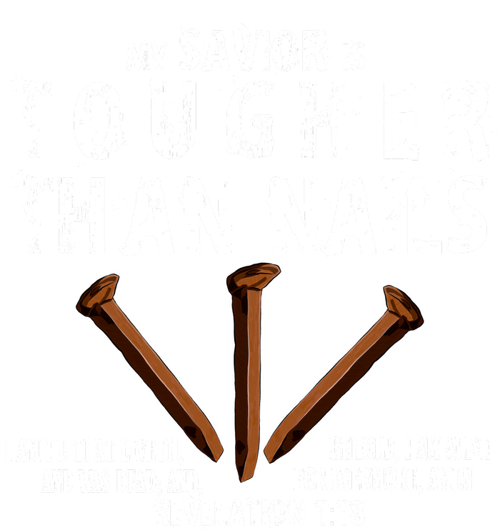 Revelation My Savior Is Tougher Than Nails T-Shirt