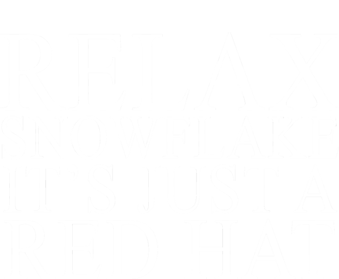 Relax It's Just A Red Hat Pro MAGA Trump 2020 Women's T-Shirt