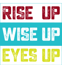 Rise Up Wise Up Eyes Up Tie-Dye T-Shirt