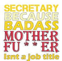 Secretary Badass Job Title T-Shirt