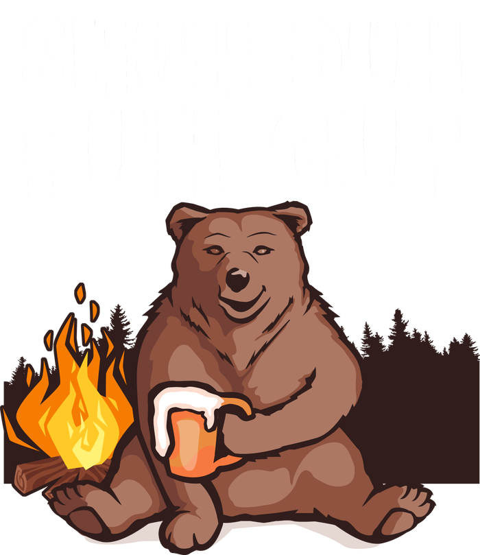 Shuh Duh Fuh Cup Bear Drinking Beer Camping Sweatshirt