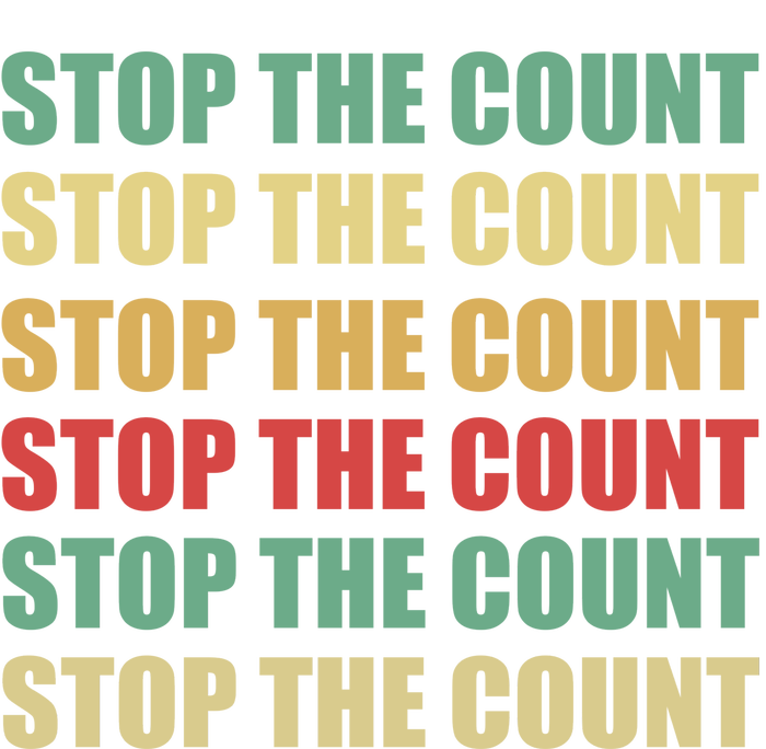 Stop The Count Word Mashup Women's T-Shirt