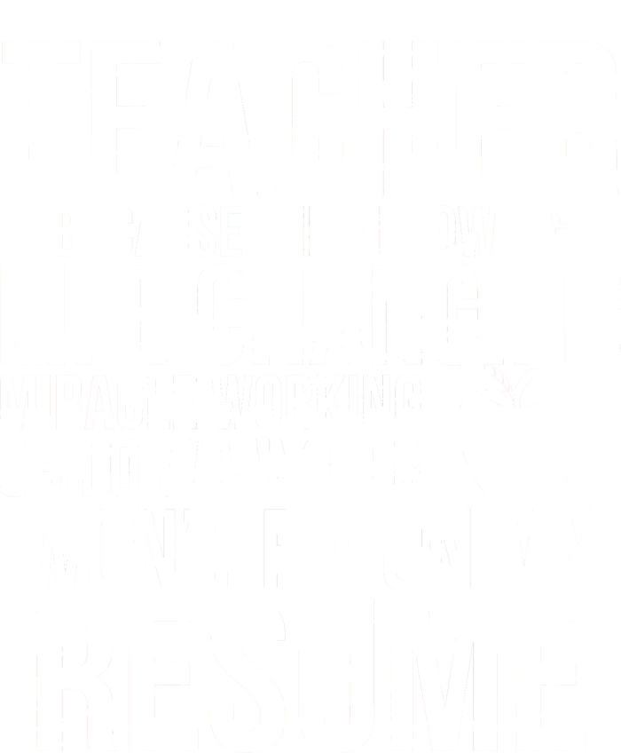 Teacher Because Life Changing Miracle Working Child Wrangler Resume Kids Hoodie