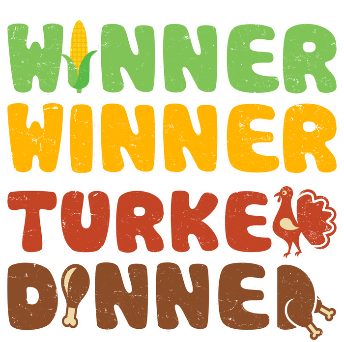 Funny Thanksgiving Winner Winner Turkey Dinner  T-Shirt