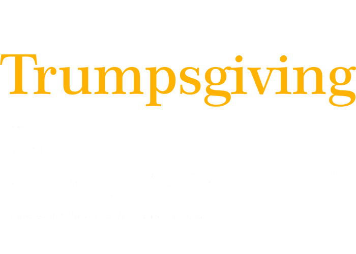 Trumpsgiving Being Thankful for Trump Thanksgiving Full-Length Apron With Pockets