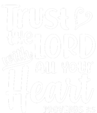 Trust The Lord With All Your Heart Proverbs 3:5 Women's V-Neck T-Shirt