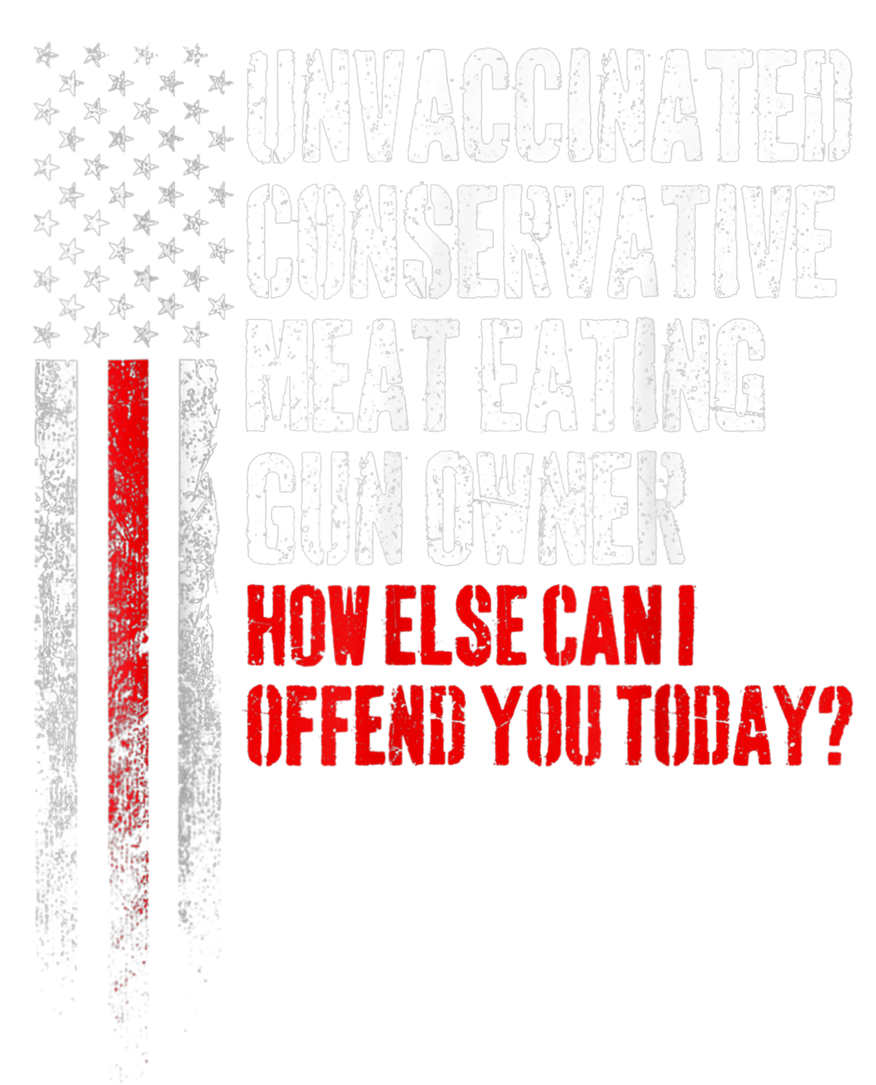 Unvaccinated Conservative Meat Eating Gun Owner Poster