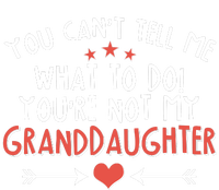 You Can't Tell Me What To Do! You're Not My Granddaughter Tie Dye Hoodie