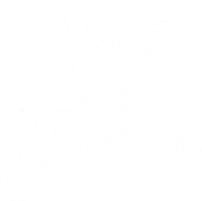 Yeet Or Be Yeeten Tie-Dye T-Shirt