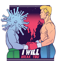 I Will Break You Boxing Virus T-Shirt