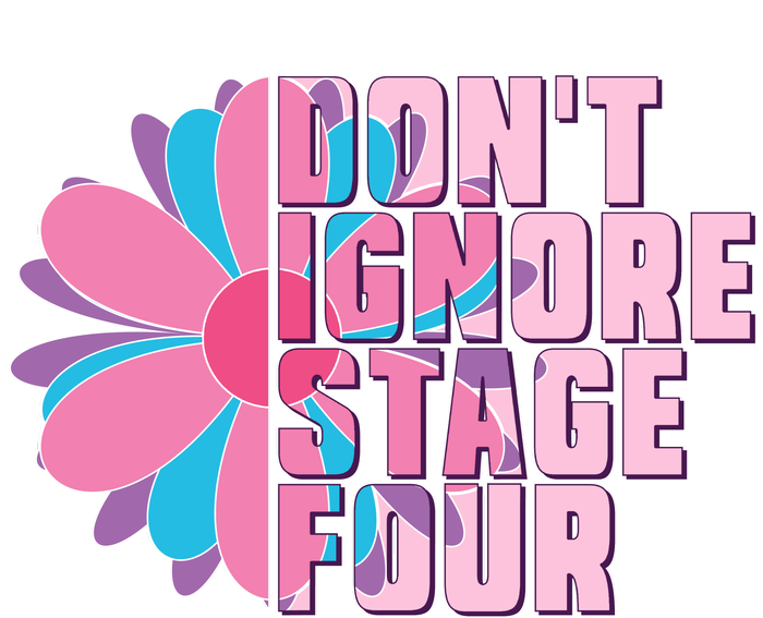 Don't Ignore Stage Four Breast Cancer Awareness Raglan Sleeve Pajama Set