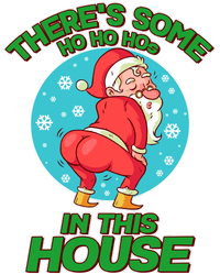 There's Some Ho Ho Hos In This House Twerking Santa Raglan Sleeve Pajama Set