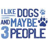 I Like Dogs And Maybe 3 People Premium Crewneck Sweatshirt