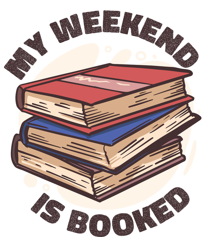 Weekend Is Booked T-Shirt