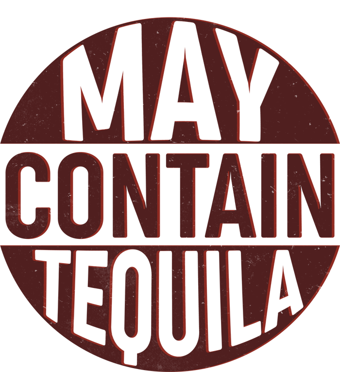 May Contain Tequila Women's T-Shirt