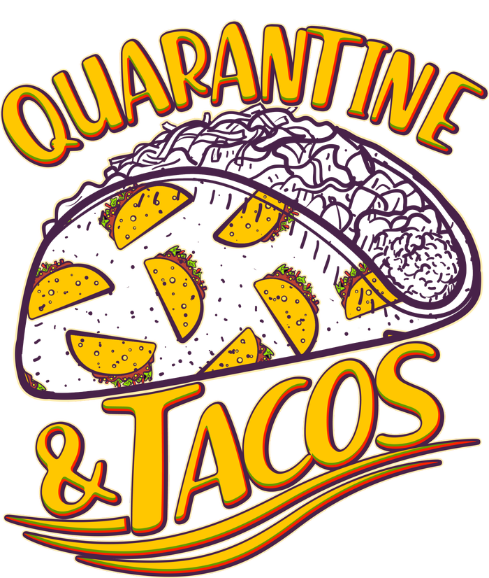 Quarantine & Tacos T-Shirt