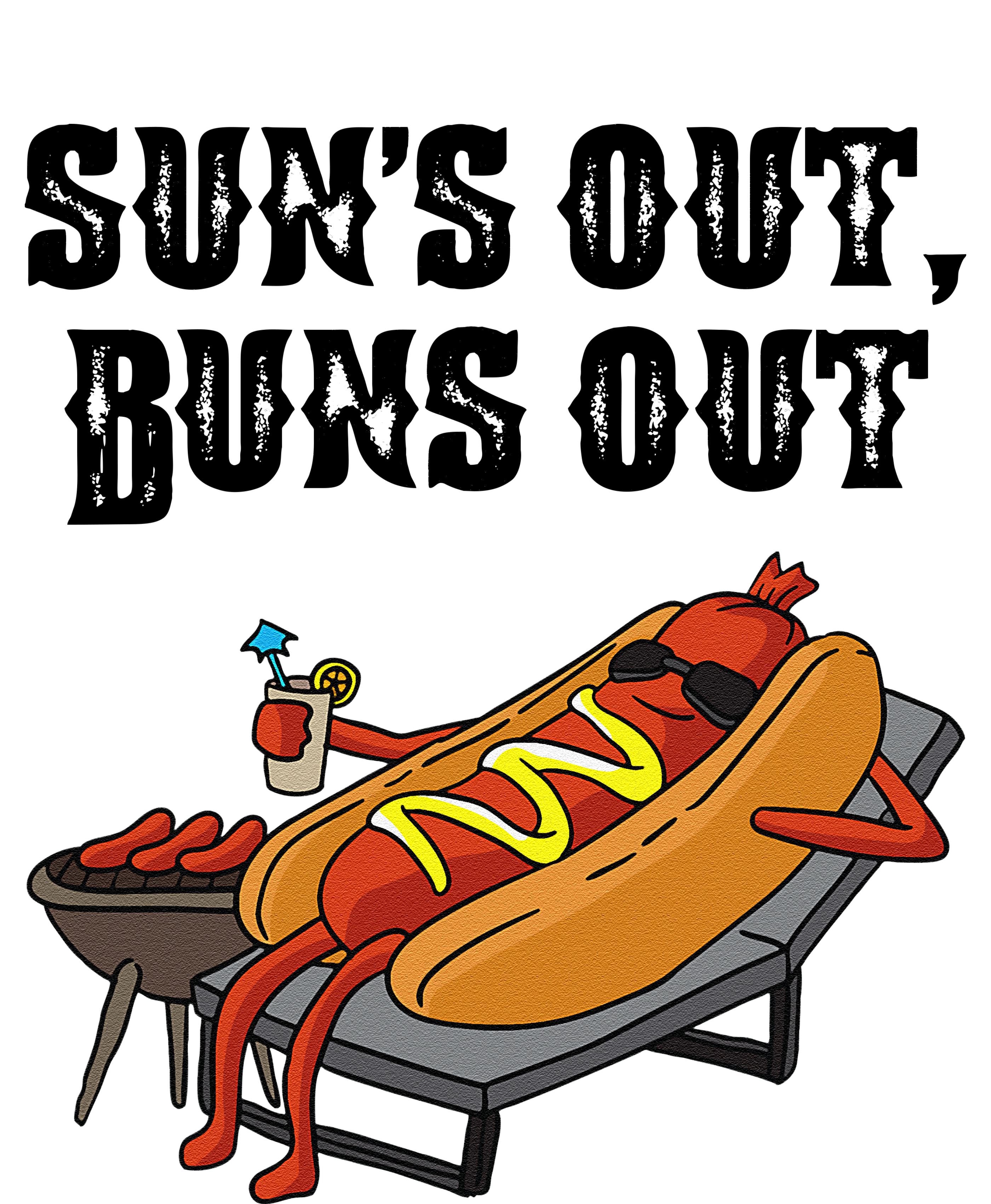 Suns Out Hot Dog Buns Out Funny Sausage BBQ Food Lover Gift T-Shirt