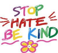 Stop Hate Be Kind Poster