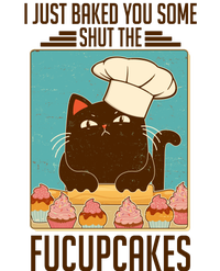 I Just Baked You Some Shut The Fucupcakes Cat Trucker Hat