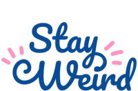 Stay Weird T-Shirt