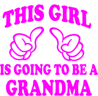 This Girl Is Going To Be A Grandma T-Shirt