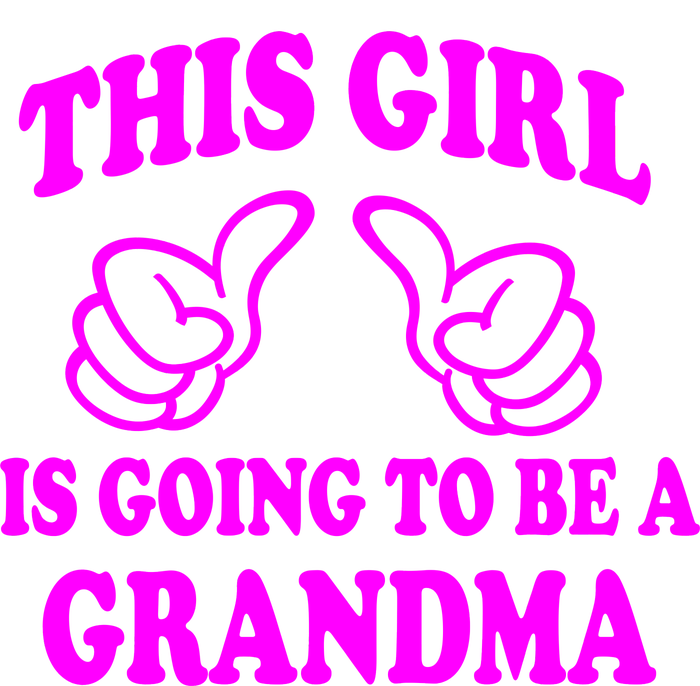 This Girl Is Going To Be A Grandma T-Shirt