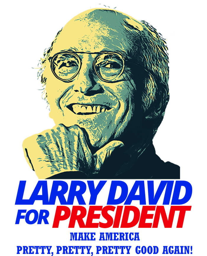 Larry David For President Make America Pretty Good Again Tank Top