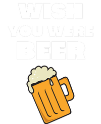 Funny Wish You Were Beer T-Shirt